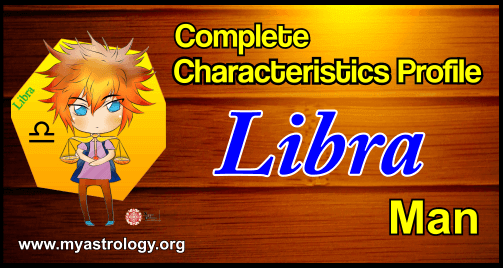 A Complete Characteristics Profile of Libra Man