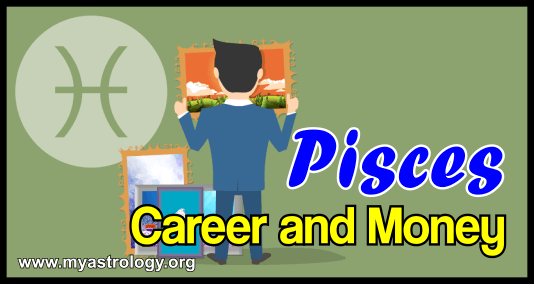 Pisces Career and Money Tendencies